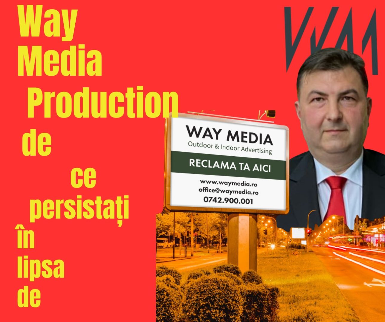 Way Advertise Production SRL: Imperiul OOH din București construit fără avizele PMB din 2004